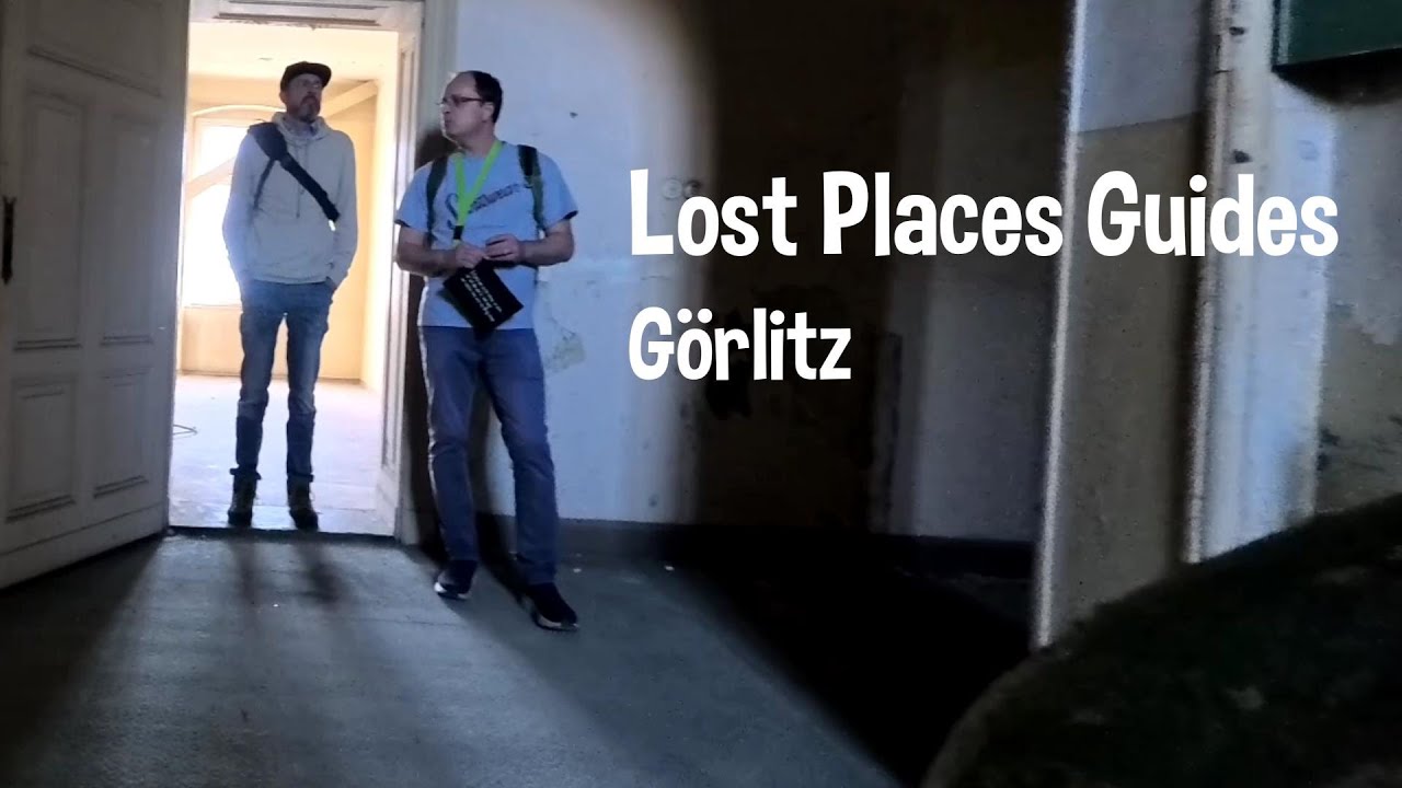 G&ouml;rlitzer Lost Places Guides in 1 Minute