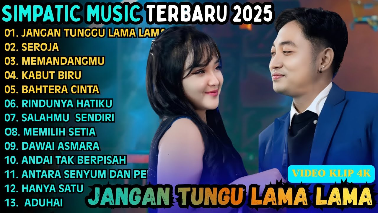 JANGAN TUNGGU LAMA LAMA - SEROJA || SIMPATIK MUSIC TERBARU 2026