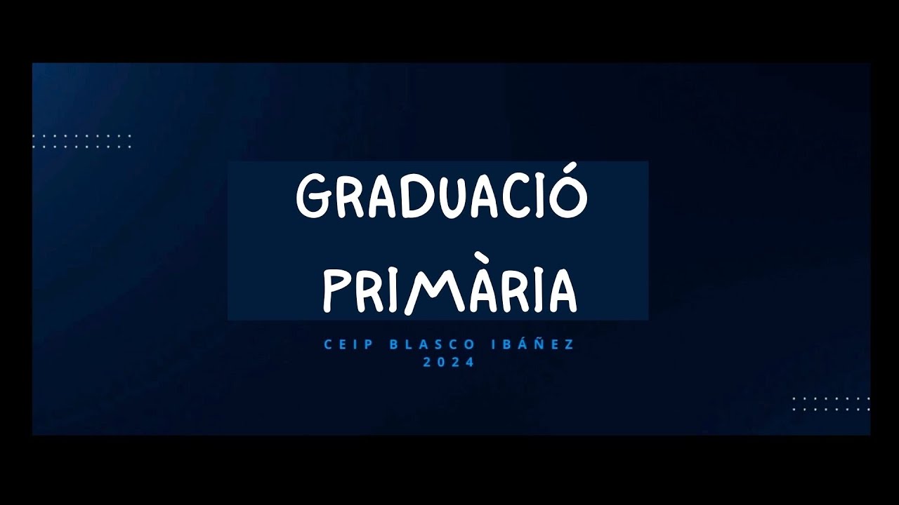 Graduació primària CEIP Blasco Ibáñez