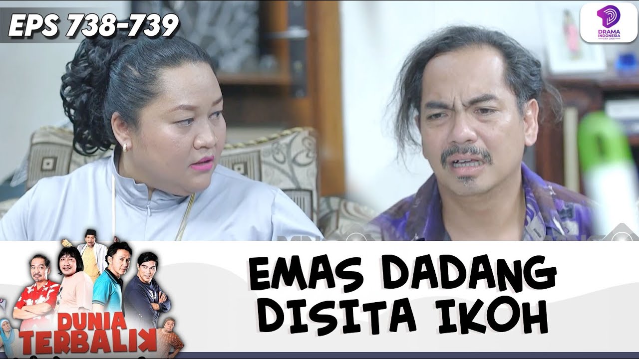 IKOH UDAH MURKA, EMAS DADANG DISITA SEMUANYA !! | DUNIA TERBALIK | EPS.738-739 (2/9)