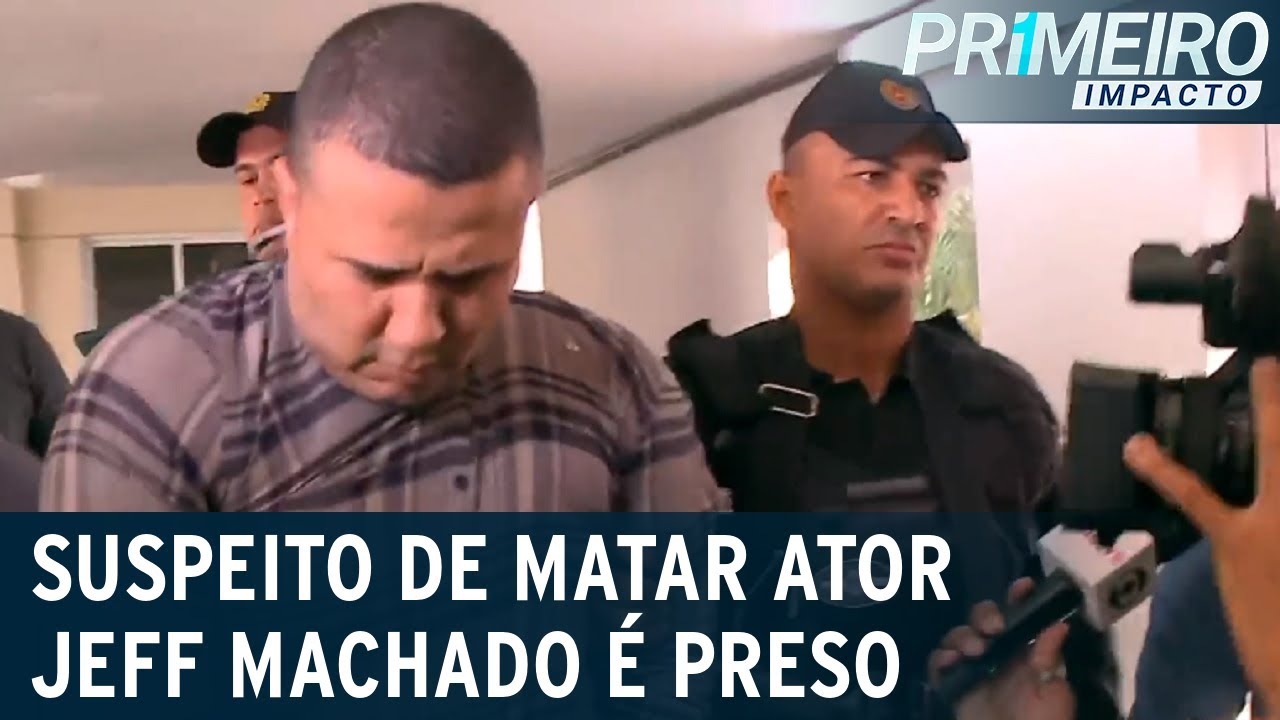 Caso Jeff Machado: Polícia prende principal suspeito de matar o ator | Primeiro Impacto (15/06/23)