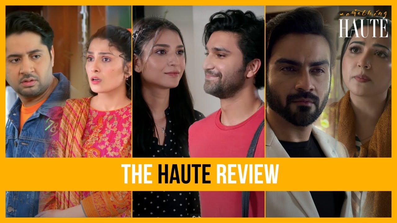 Chaudhry & Sons Or Hum Tum: Pick Your Favorite | Paristan | Sang-e-Mah |Sinf-e-Aahan | Mere Humsafar