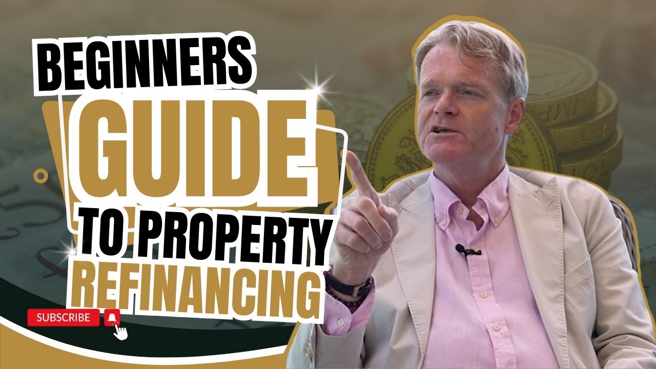 BEGINNERS GUIDE TO PROPERTY REFINANCING | TOUCHSTONE EDUCATION