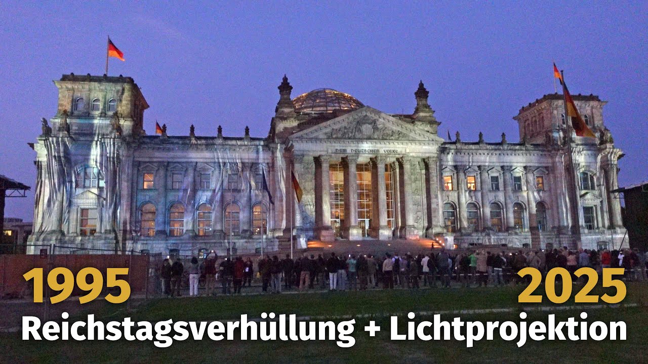 30 Jahre Reichstagsverhüllung 1995 + Lichtprojektion 2025