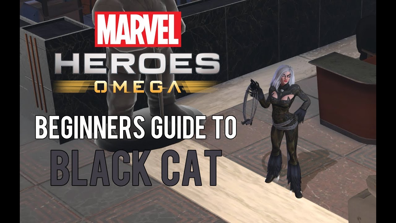 Black Cat: Beginners Guide - Marvel Heroes Omega (PC/PS4/XBOX)