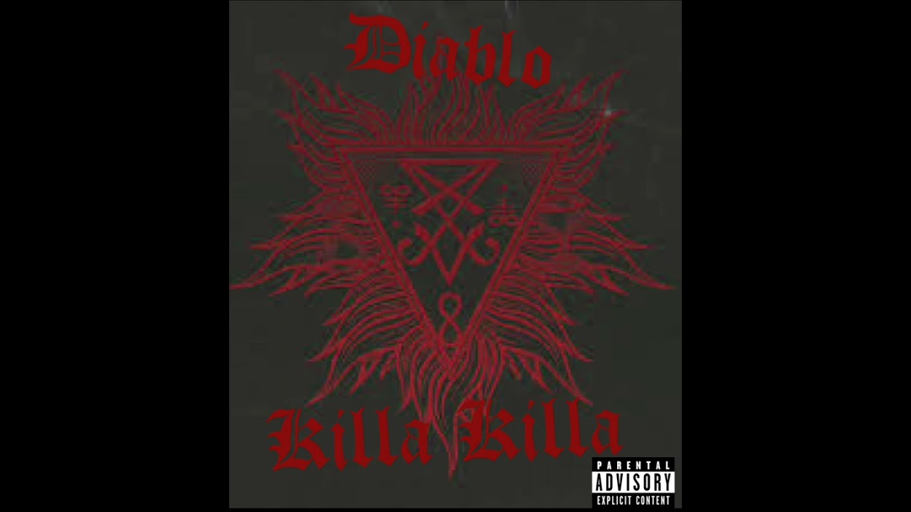 Diablo - Killa Killa (Official Audio)