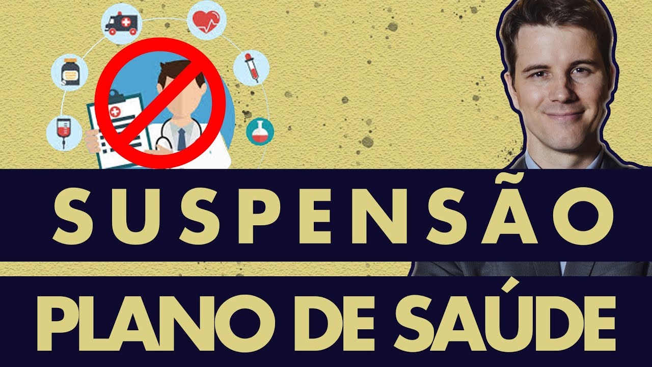 PLANO DE SAÚDE PODE SER SUSPENSO POR ATRASO NO PAGAMENTO?
