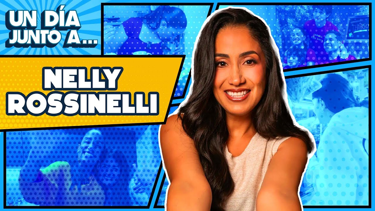 Un día junto a NELLY ROSSINELLI: 