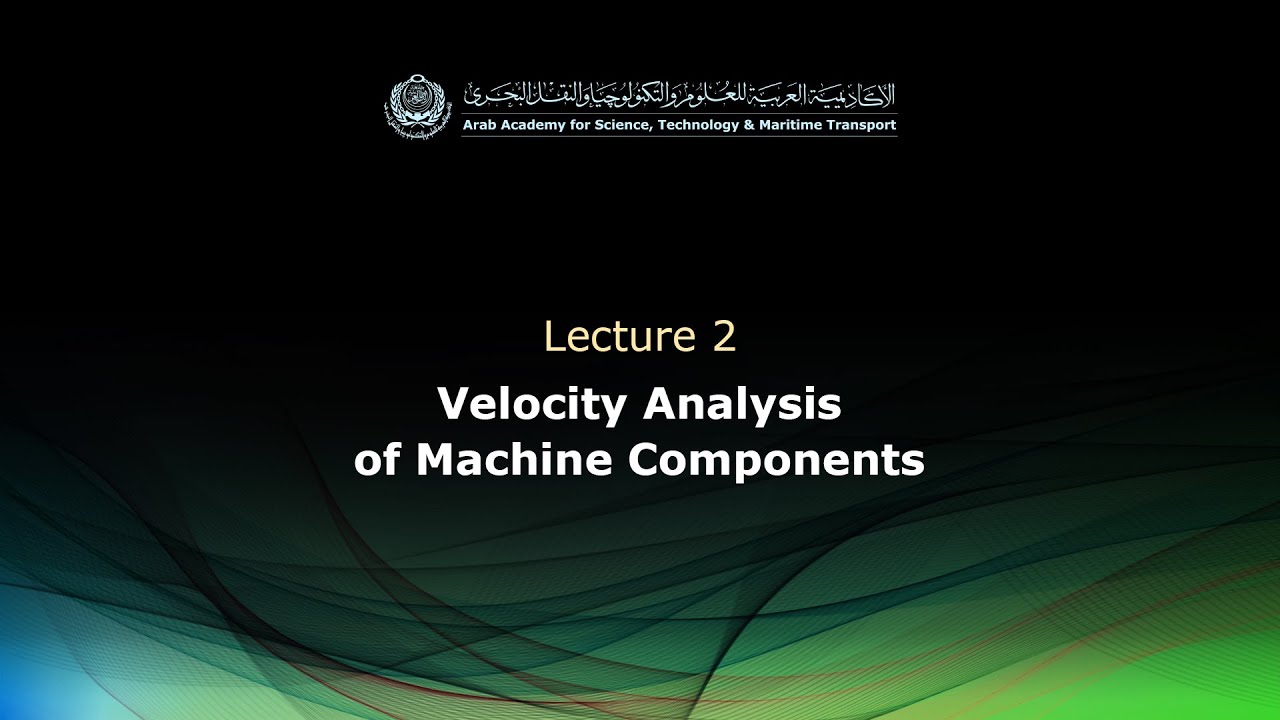 ME355 - Lecture 2: Velocity Analysis of Machine Components