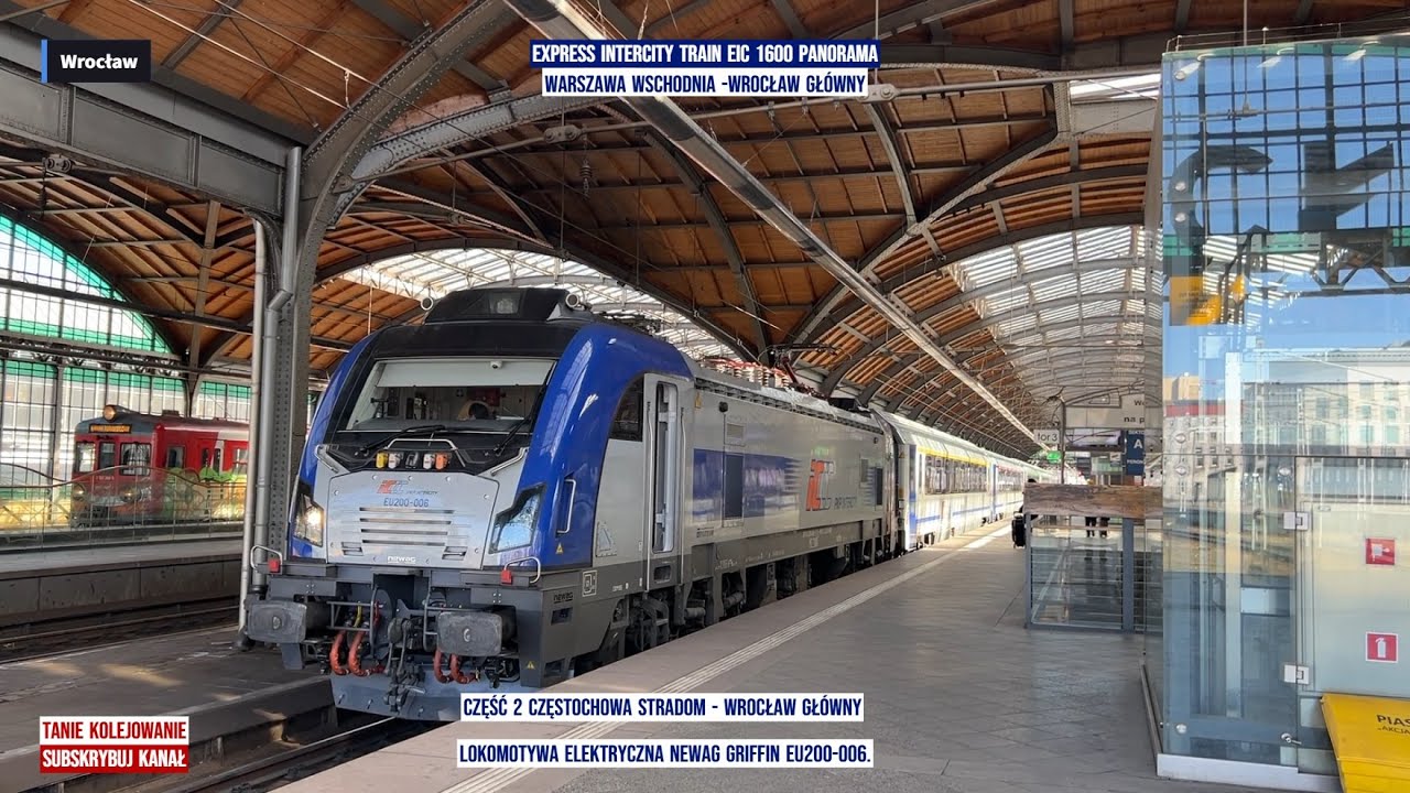 Express InterCity Train EIC 1600 PANORAMA Warszawa Wschodnia -Wrocław Główny część 2 Griffin EU200