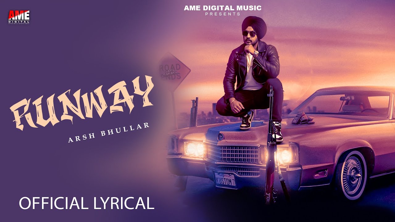 Runway (Official Lyrical) Arsh Bhullar | Latest Punjabi Songs 2026 | AME Digital | AME Music