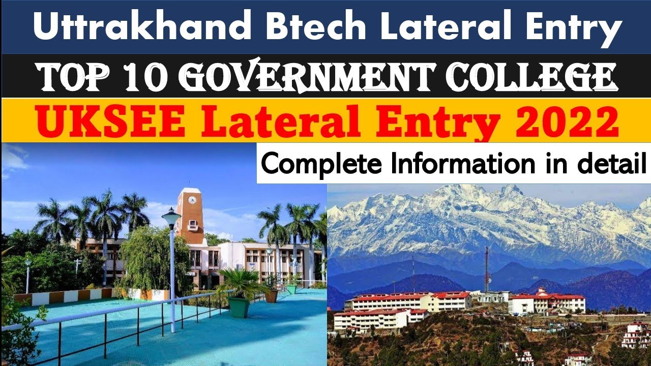 Top 7 Government Colleges for Uttarakhand B.Tech Lateral Entry | UKSEE 2022 |