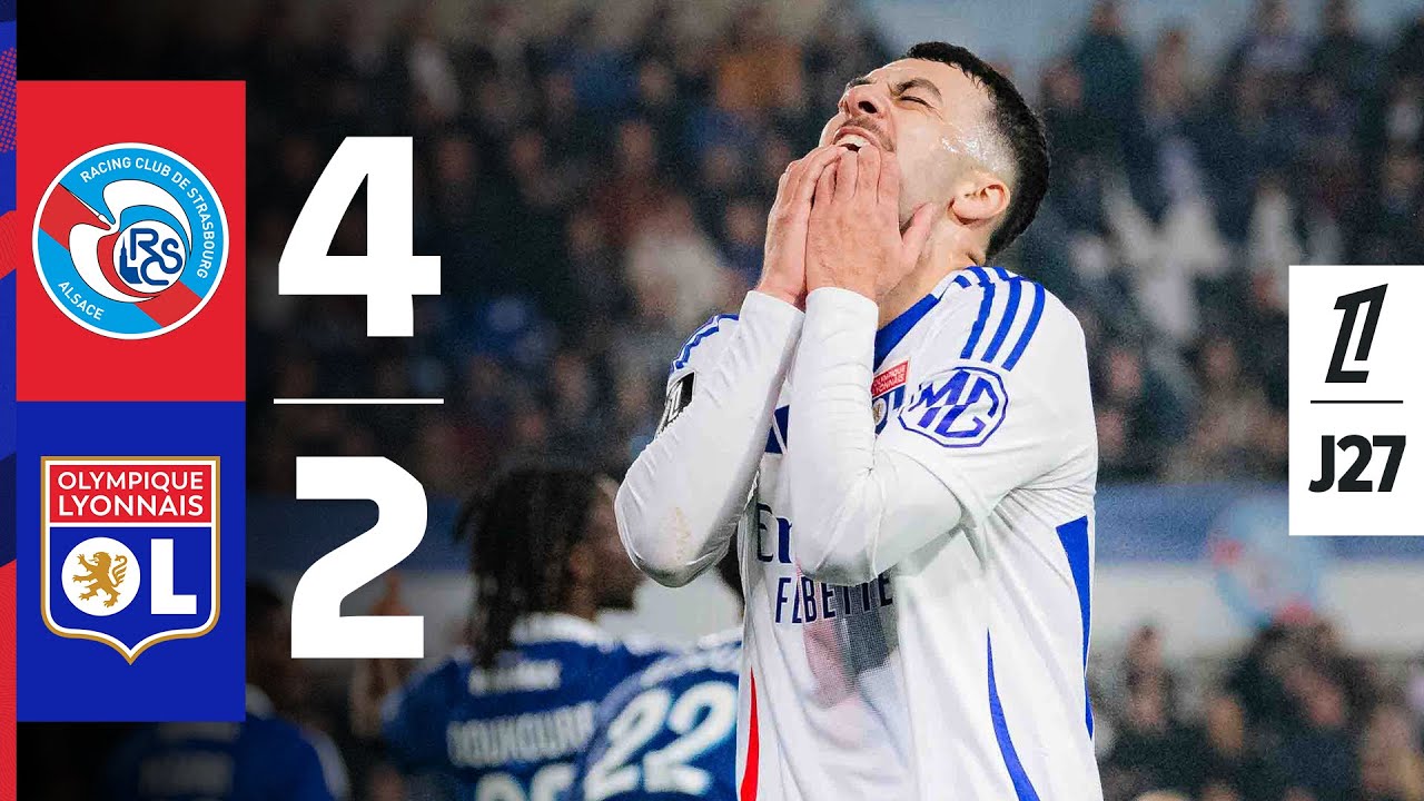 Résumé Strasbourg - OL : Les Lyonnais piégés par le réalisme alsacien (4-2)