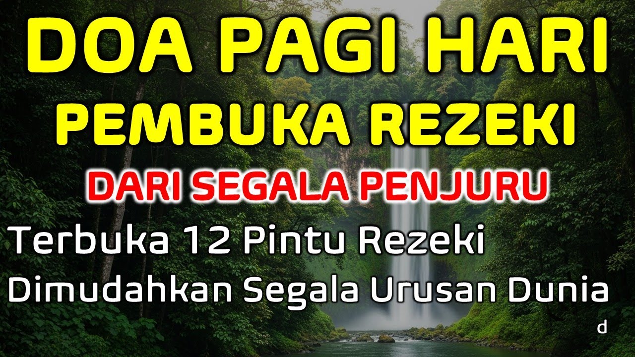 DOA PAGI HARI PEMBUKA REZEKI - BERKAH ZIKIR