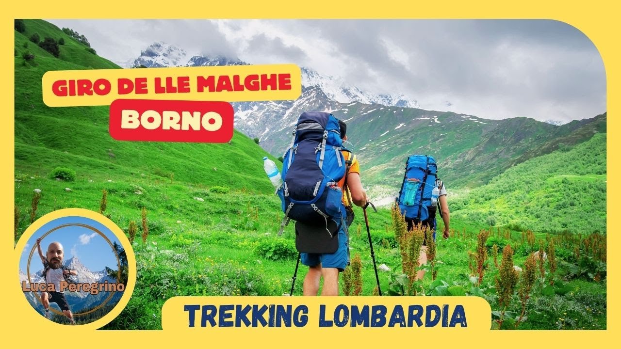 Trekking a Borno, rifugio Lorenzini e giro delle malghe