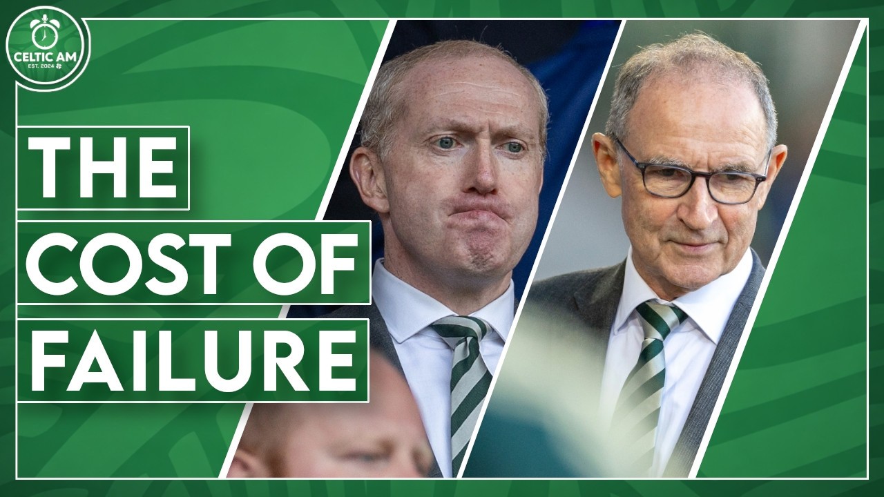 Celtic&rsquo;s Financial Results Expose The Cost Of Failure | What&rsquo;s Really Going On With Martin O&rsquo;Neill?