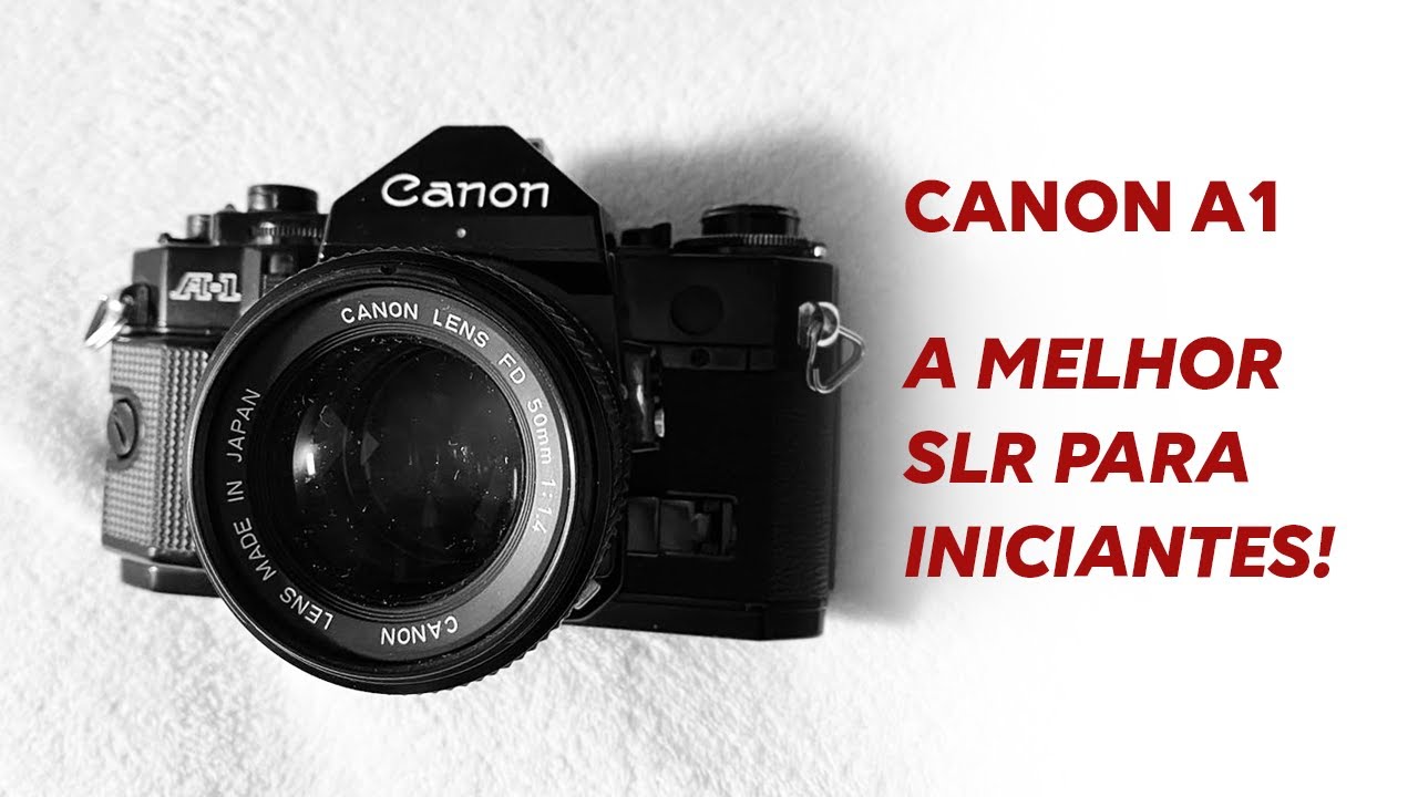 Fotografia analógica: Canon A1 - A melhor SLR para iniciantes!