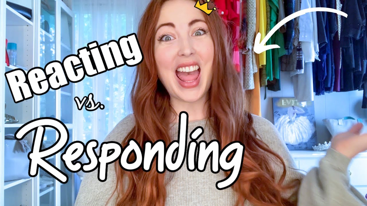 How to Stay Level-Headed: Reacting vs. Responding!