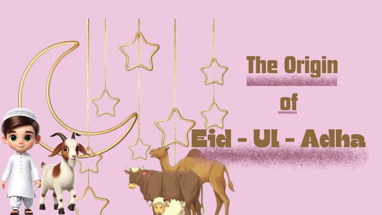 The Origin of Eid ul Adha