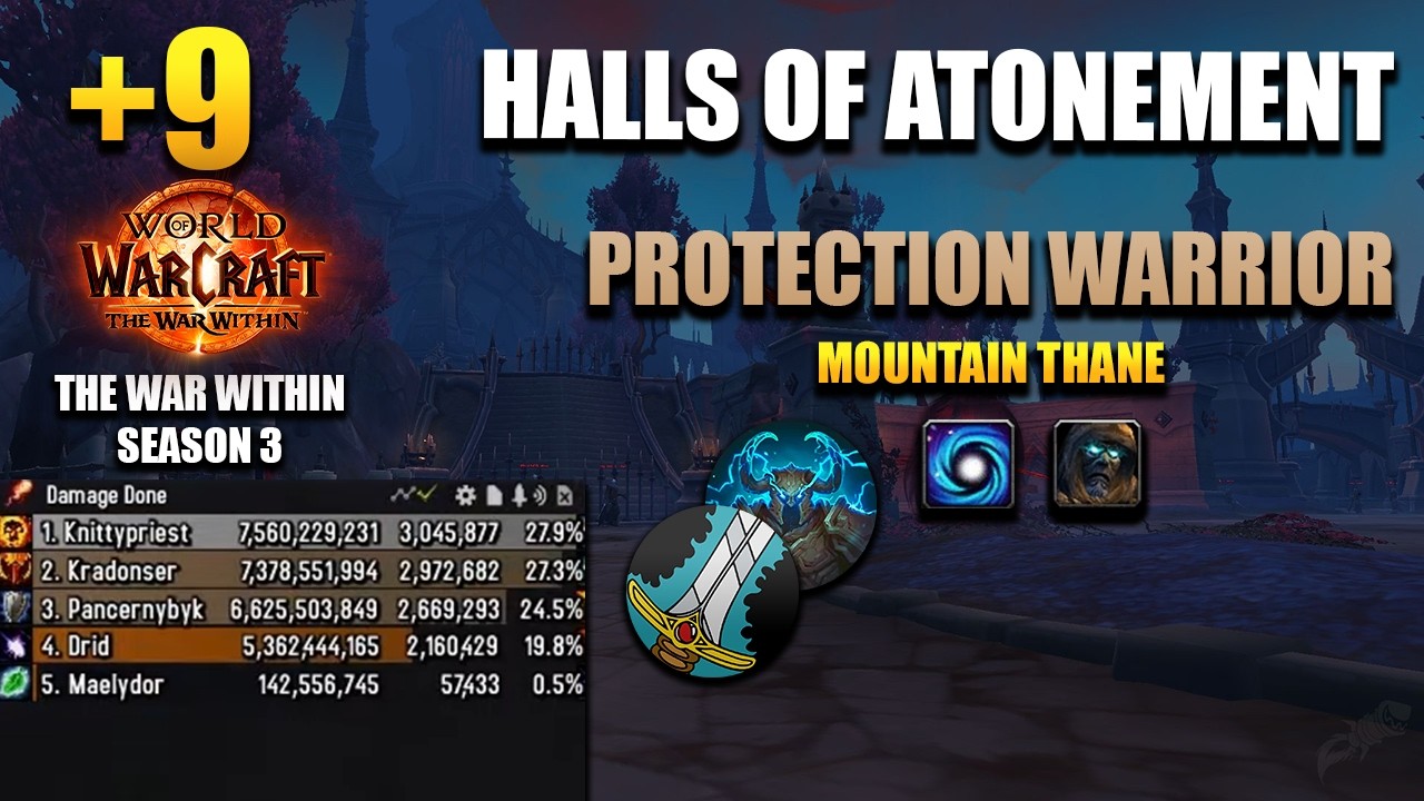 +9 Halls of Atonement | Protection Warrior POV | 2,6M DPS OVERALL | The War Within Season 3