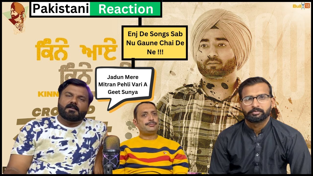 Kinne Aye Kinne Gye (Full Video) | Ranjit Bawa | Pakistani Reaction