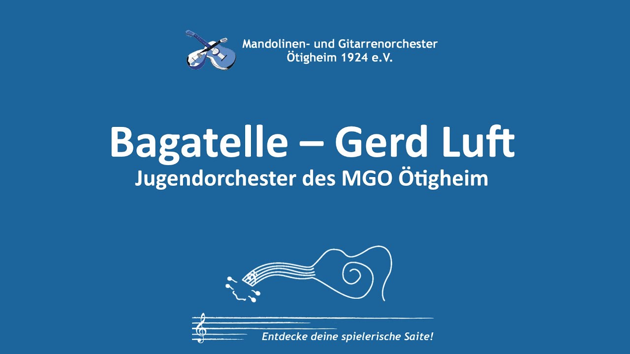 Gerd Luft – Bagatelle – Jugendorchester des MGO Ötigheim