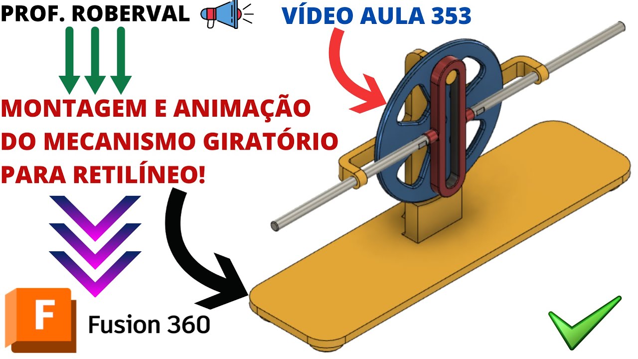 Aula 353 - Montagem e Animação do Mecanismo Rotativo para Linear no Fusion 360