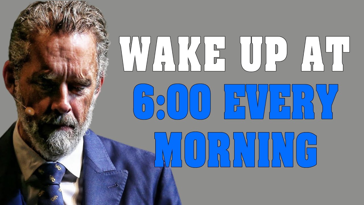 Start Waking Up EARLY In The Morning! It's The Key To Success - Jordan Peterson Motivation
