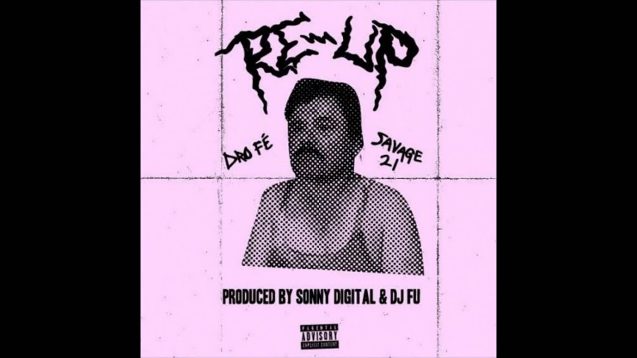 Dro Fe ft  21 Savage   Re Up