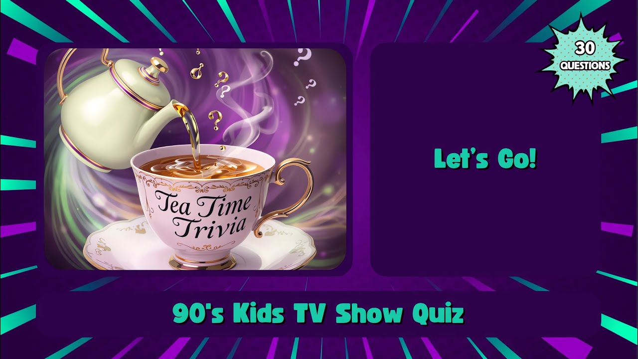 90's Kids TV Show Quiz | Trivia Quiz | Tea Time Trivia