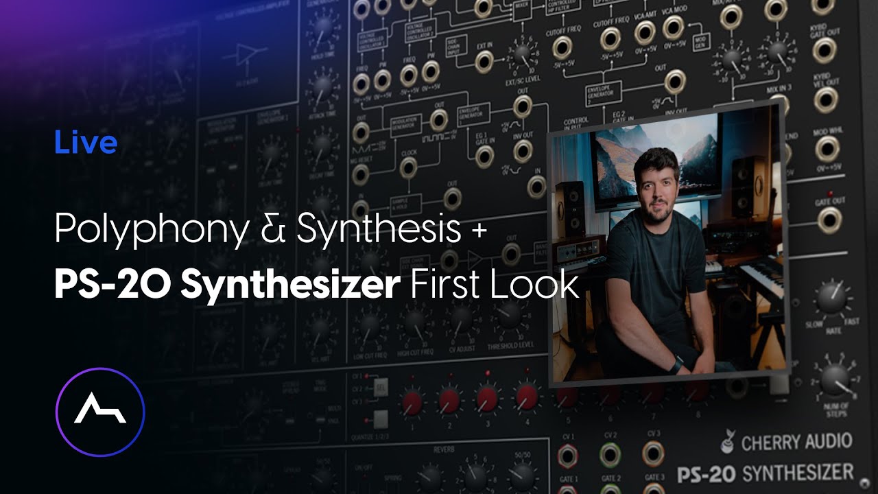 Polyphony & Synthesis + Cherry Audio PS-20 Synth First Look - Sound Design Session with Brent March