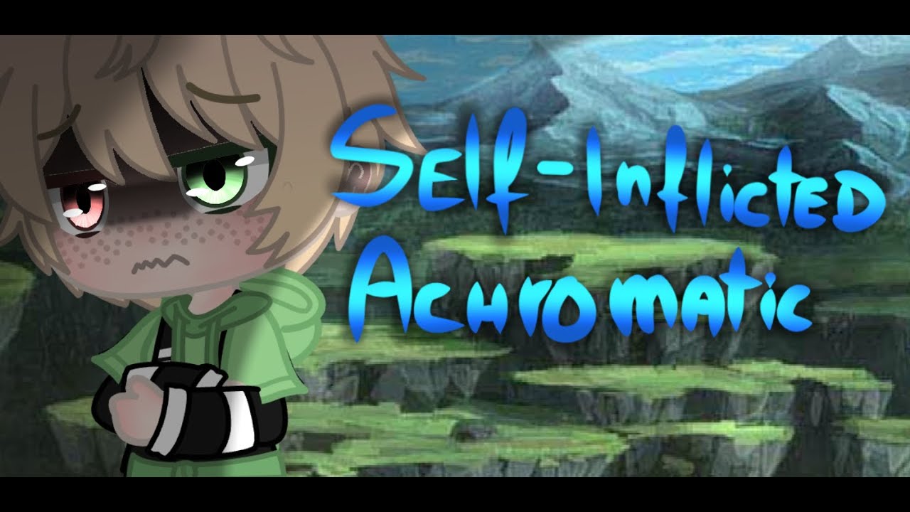 ☆Self-Inflicted Achromatic☆ | ☆GCMV☆ | ☆MCYT/Dream smp☆ | ☆ANGST(?)☆