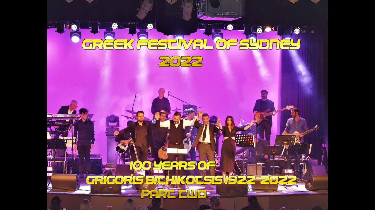 Greek Festival of Sydney: 100 Years of Grigoris Bithikotsis 1922- 2022 Tribute Show (Second Set)