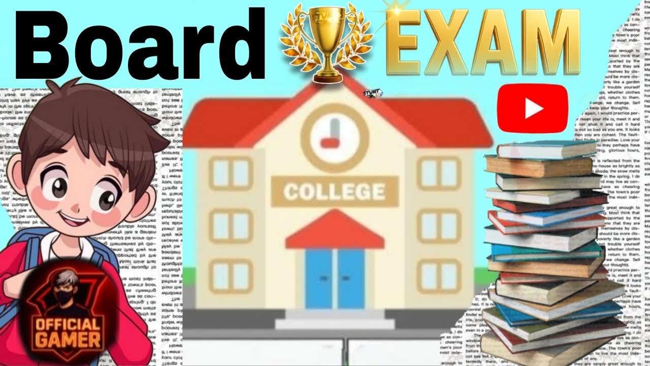 Board exam...