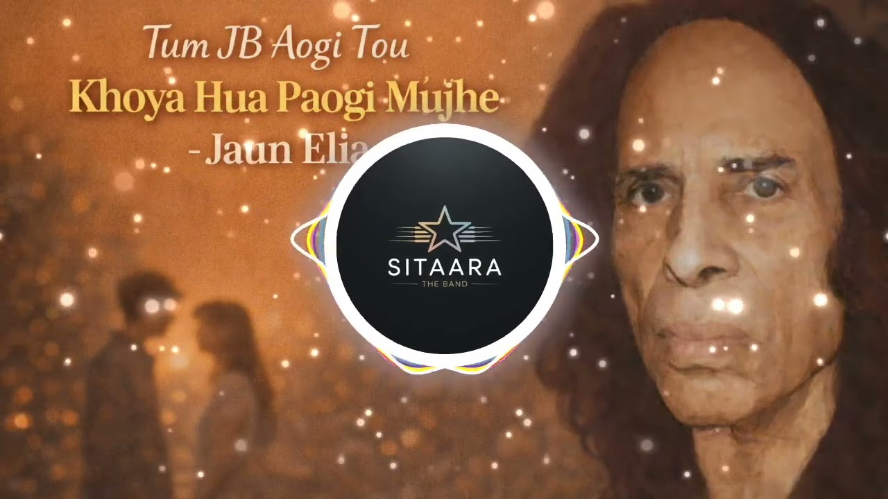 Tum Jab Aaogi To Khoya Hua Pao Gi Mujhe By Jaun Elia | Reimagined Poetry   Song | Timeless Song 2026