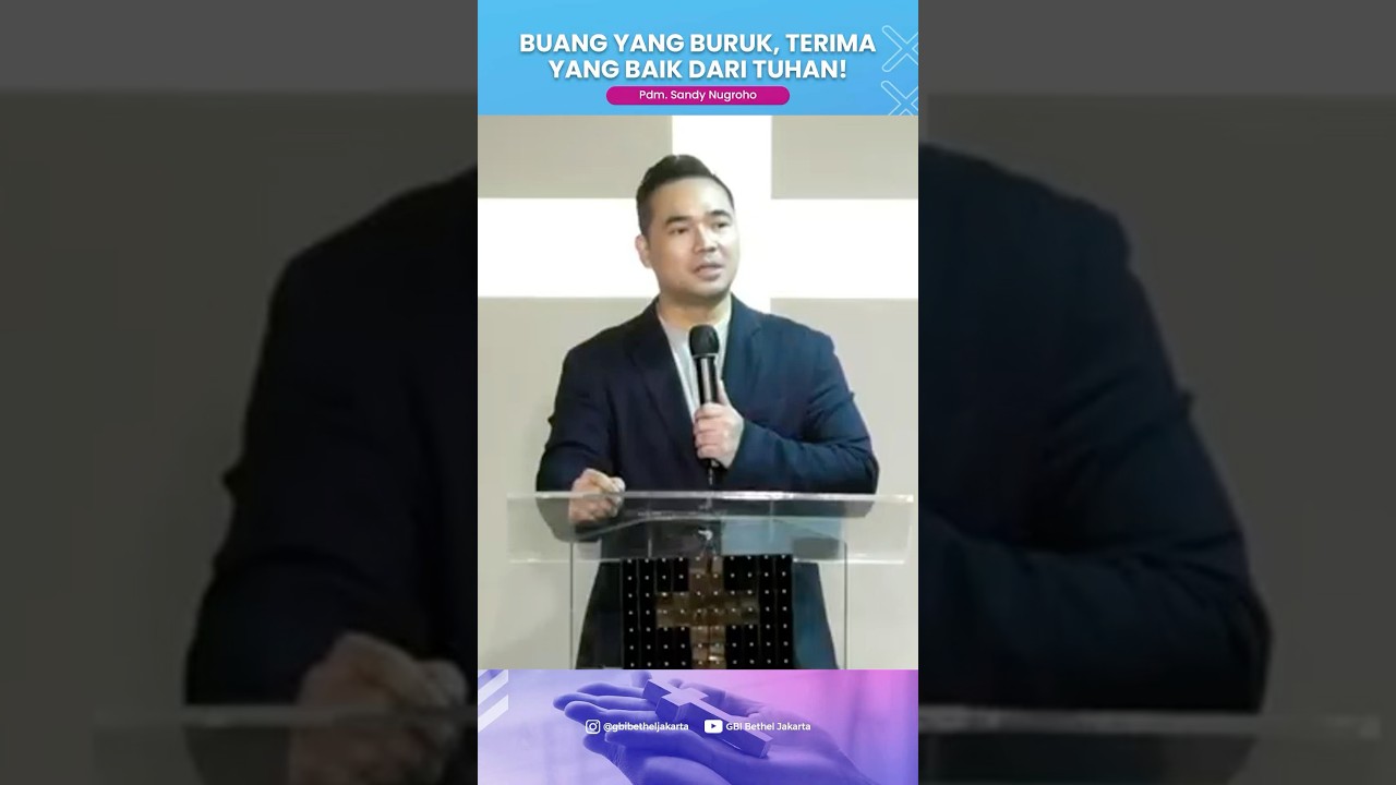 BUANG YANG BURUK, LAKUKAN YANG BAIK #sermonclip #shortvideo #renunganalkitab #gbibethel #jakarta