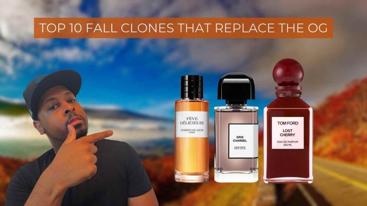 Top 10 Fall Clones That Replace The Original Fragrances