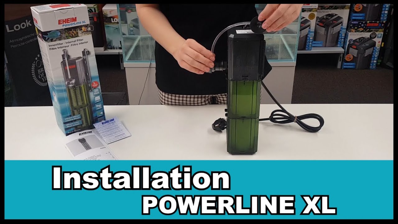 EHEIM PowerLine XL - Installation