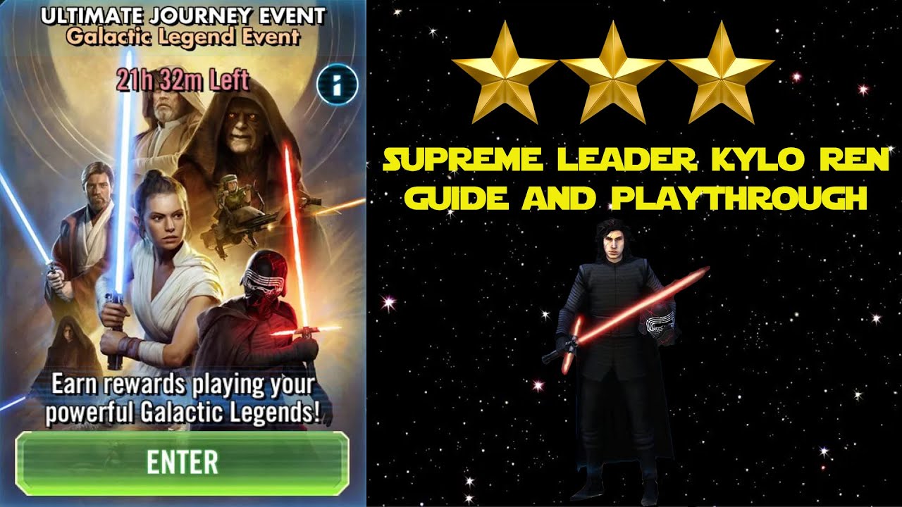 Ultimate Journey Event - Galactic Legend Event - 3 Stars for Supreme Leader Kylo Ren - SWGOH