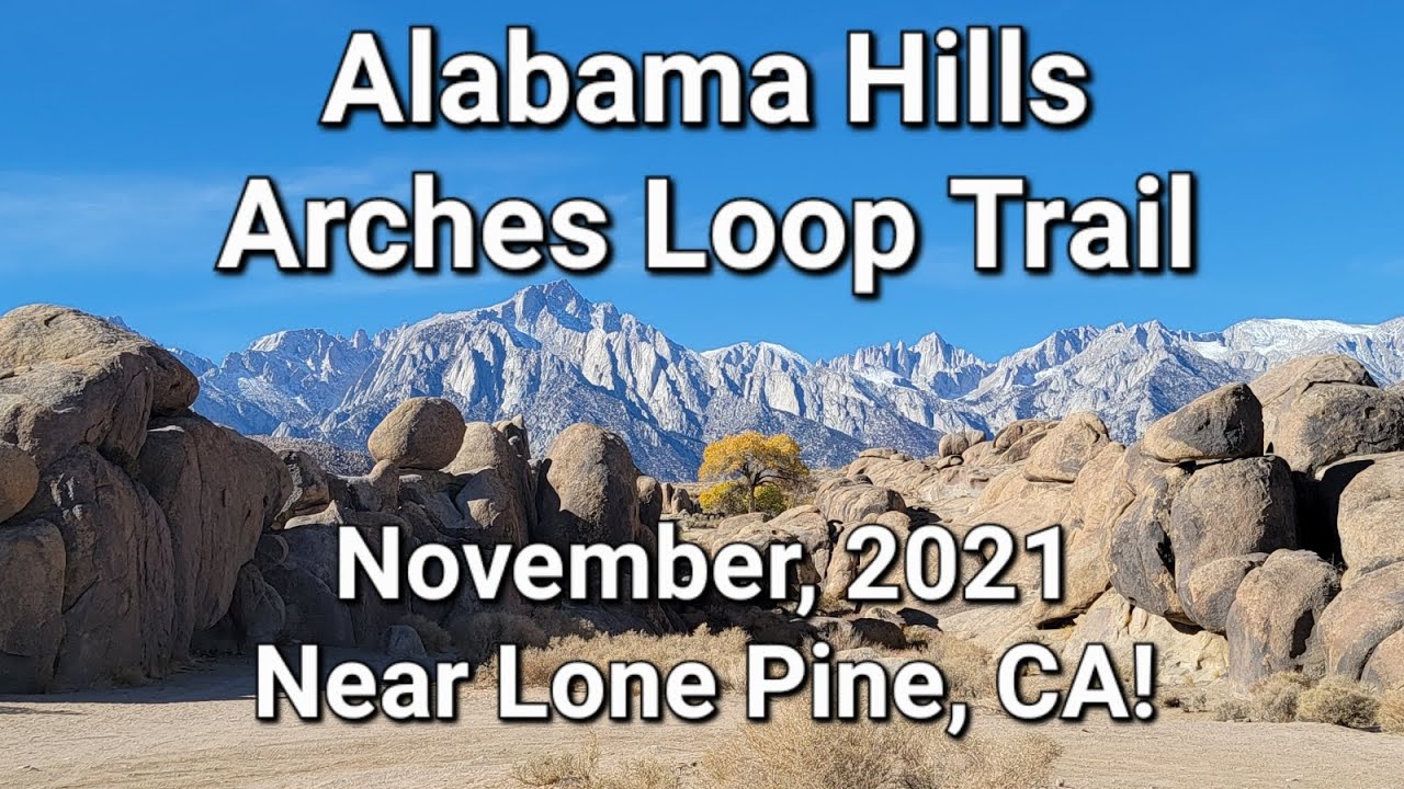 Hiking Arches Loop Trail in the Alabama Hills beneath Mt Whitney!