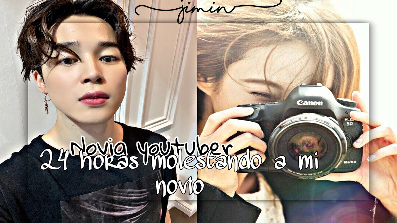 Imagina con Jimin|| Mi novia youtuber||24 horas molestando a mi novio