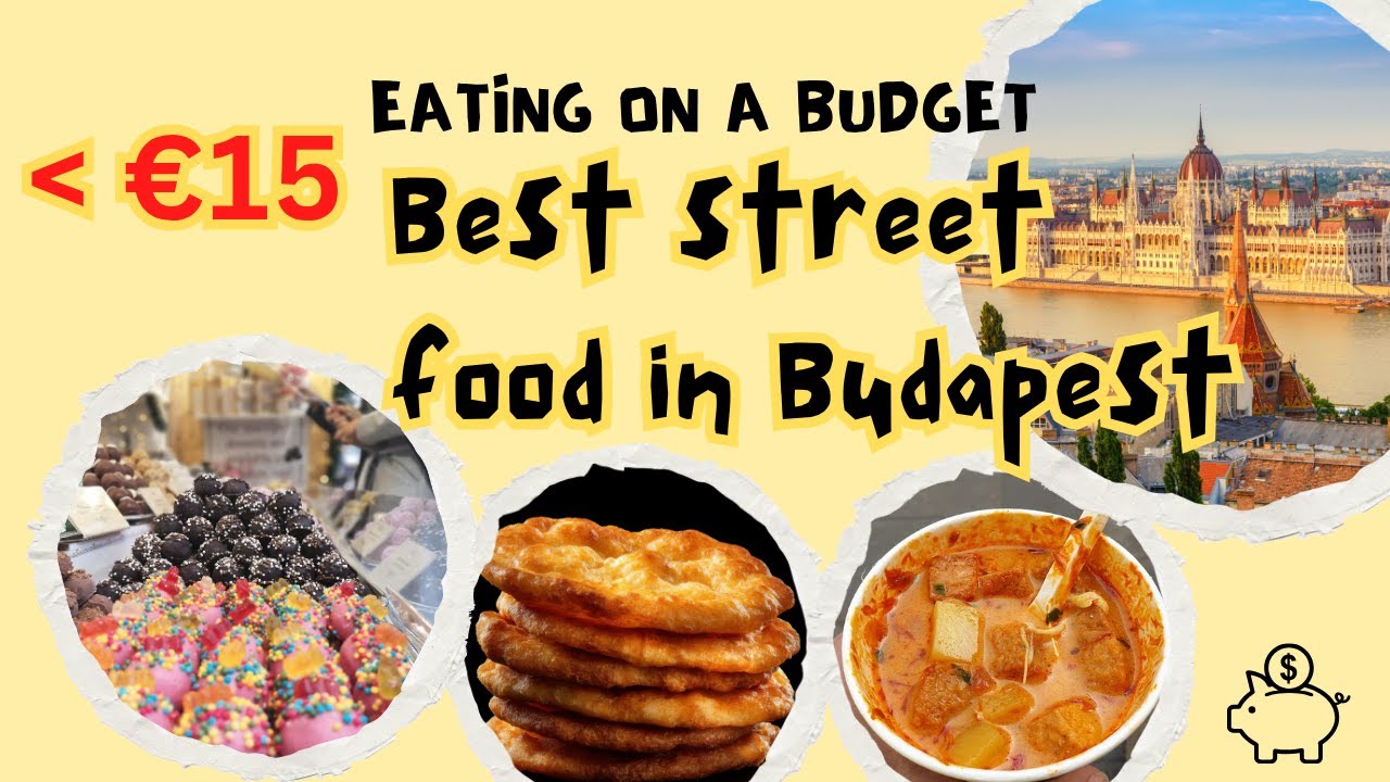 Best Street Food in Budapest - 2025 guide