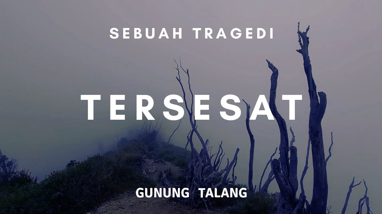 TERSESAT DI PENDAKIAN GUNUNG TALANG 2597MDPL