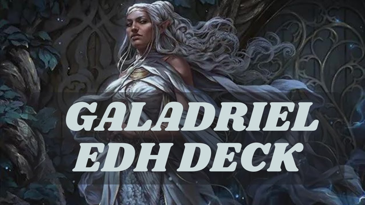 Galadriel edh deck tech | a classic simic