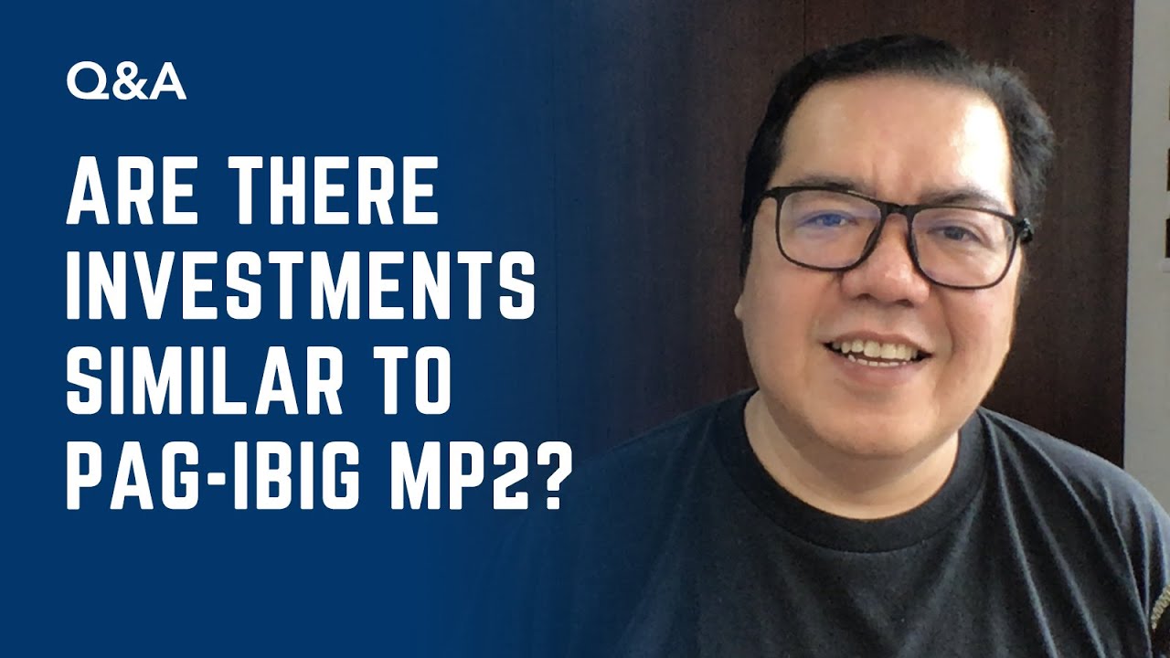Are There Investments Similar to Pag-IBIG MP2?
