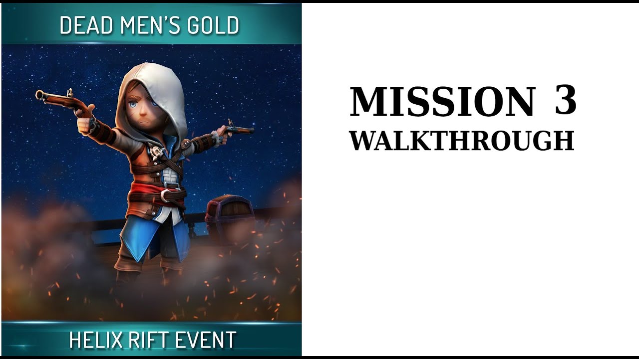 Mission 3 AC Rebellion Dead Men's Gold Assassin's Creed Rebellion Helix Rift Event