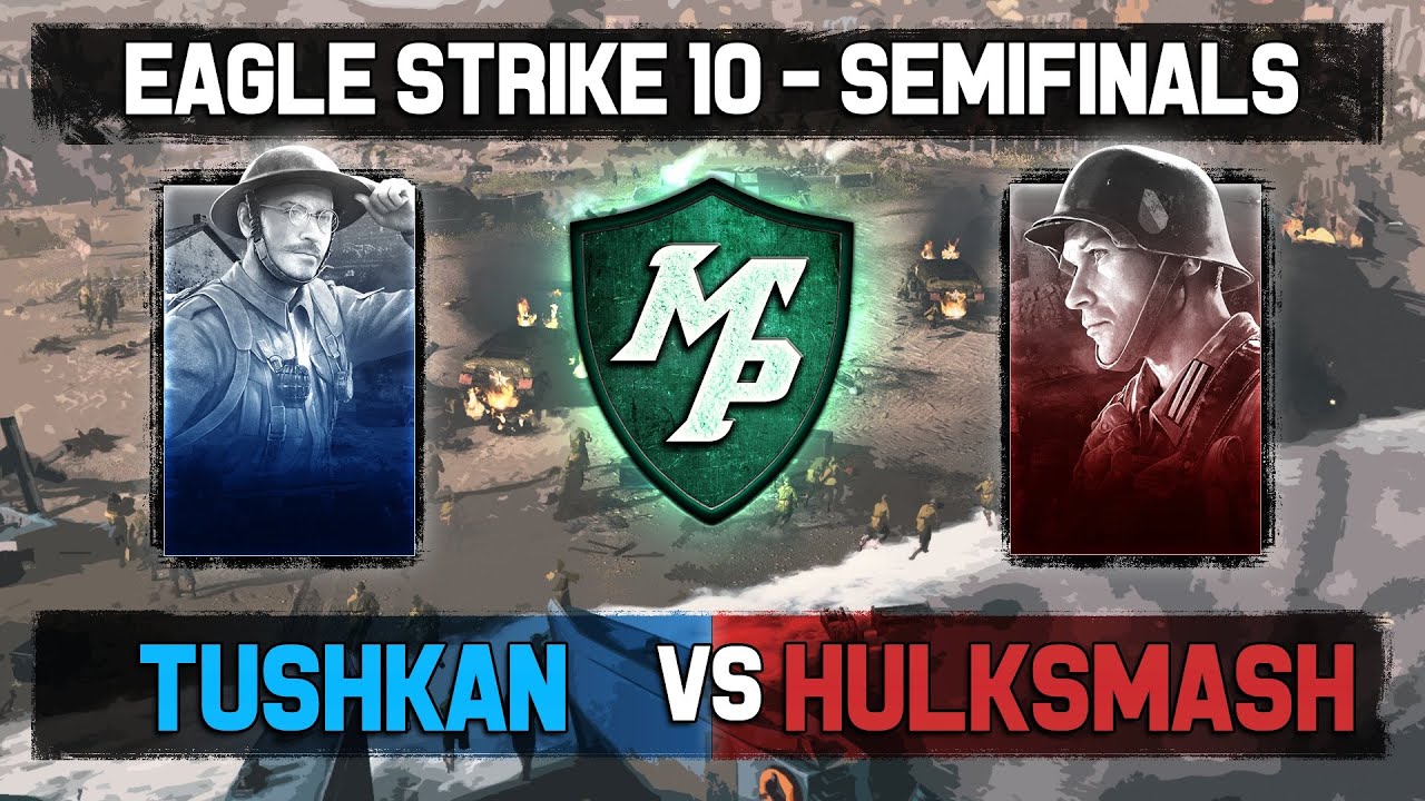 Company of Heroes 3: Eagle Strike Tournament 10 - Semifinals - Tushkan vs HulkSMASH