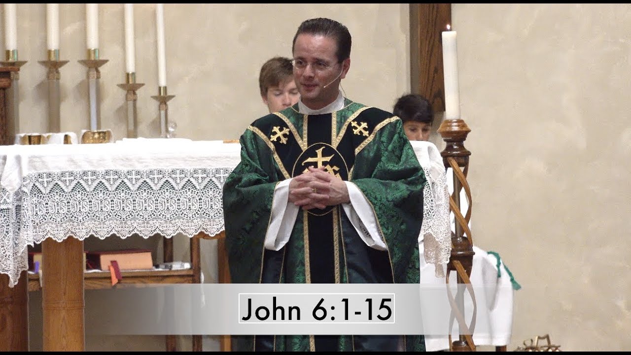 Seventeenth Sunday in Ordinary Time: Gospel   John 6:1 15