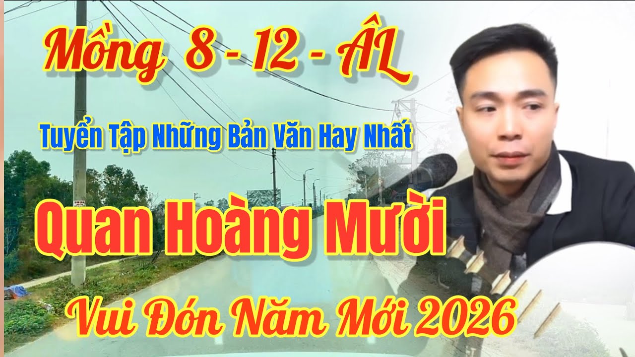 Quan Hoàng Mười - Hát Văn, Hoài Thanh / Toàn Cảnh Con Đường Ven Sông Hồng, 26 Tháng 1, 2026