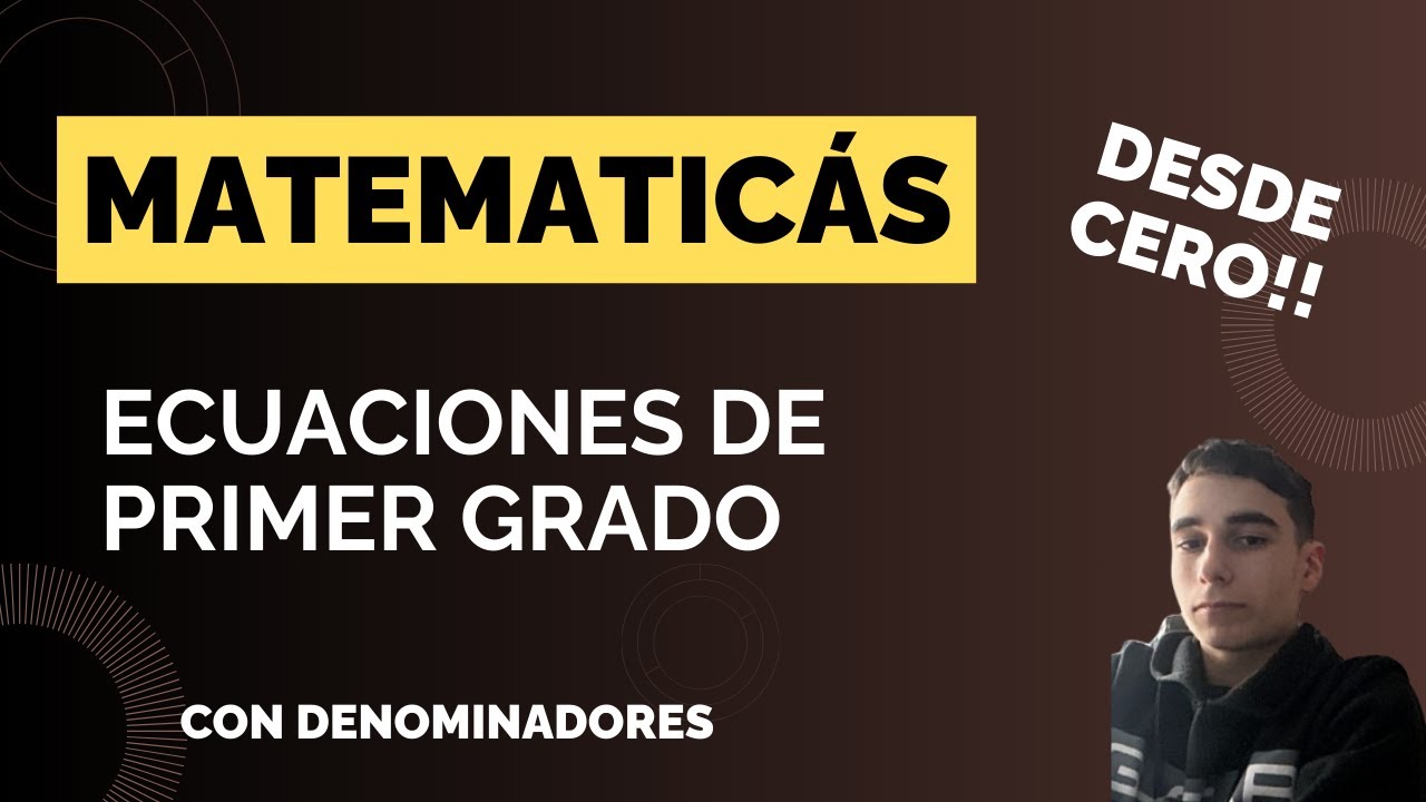 ECUACIONES DE PRIMER GRADO!!!!-Matemáticas!